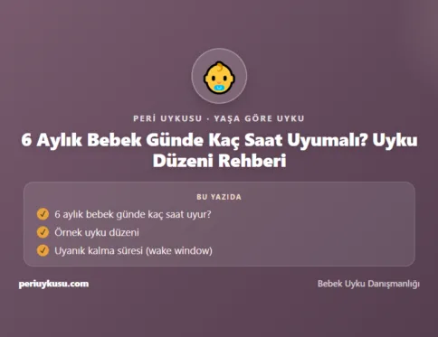 Saat — 6 Aylık Bebek Günde Kaç Saat Uyumalı? Uyku Düzeni Rehberi