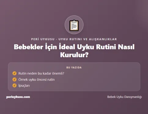 Uyku Rutini — Bebekler İçin İdeal Uyku Rutini Nasıl Kurulur?