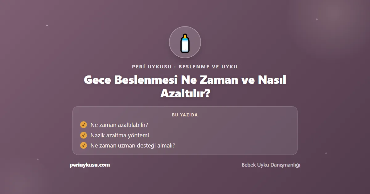 Gece — Gece Beslenmesi Ne Zaman ve Nasıl Azaltılır?