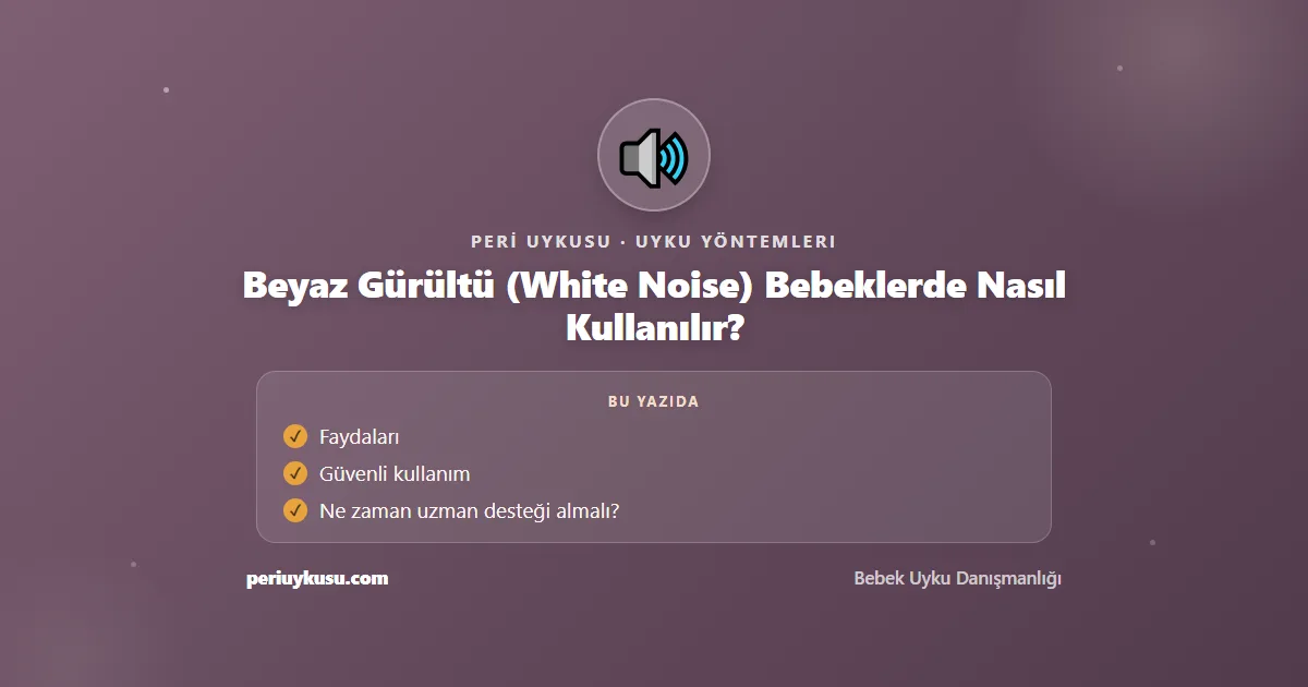 Beyaz Gürültü — Beyaz Gürültü (White Noise) Bebeklerde Nasıl Kullanılır?