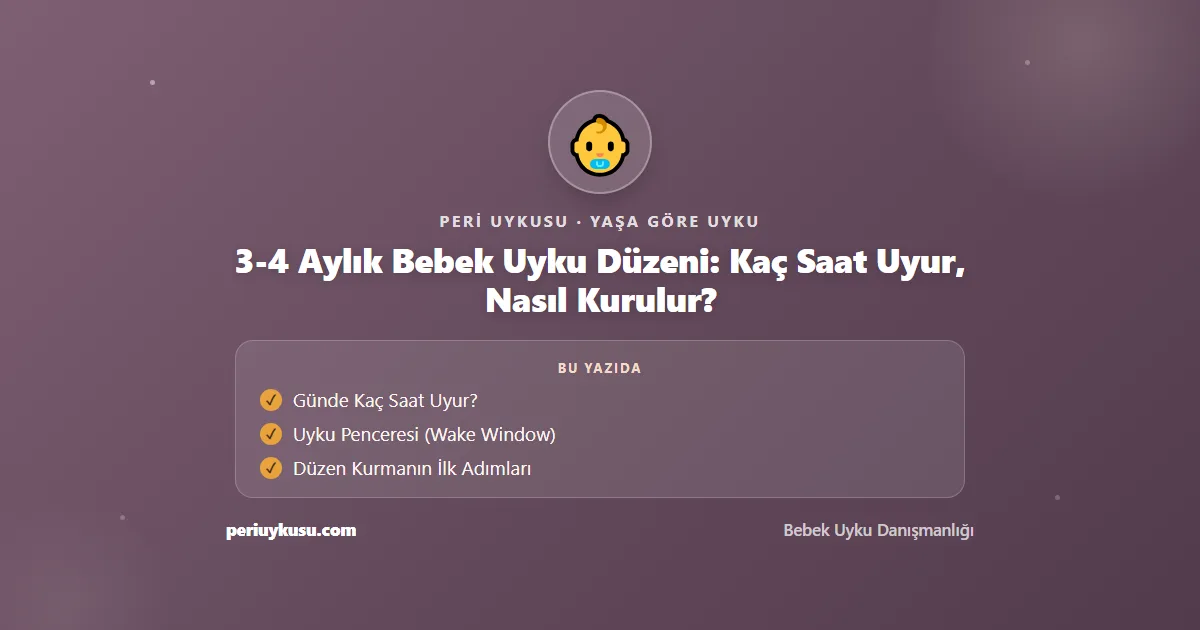 4 Aylık — 3-4 Aylık Bebek Uyku Düzeni: Kaç Saat Uyur, Nasıl Kurulur?