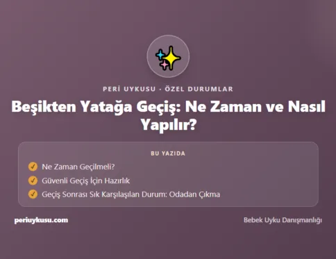 Geçiş — Beşikten Yatağa Geçiş: Ne Zaman ve Nasıl Yapılır?