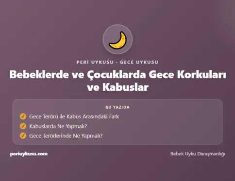Gece — Bebeklerde ve Çocuklarda Gece Korkuları ve Kabuslar