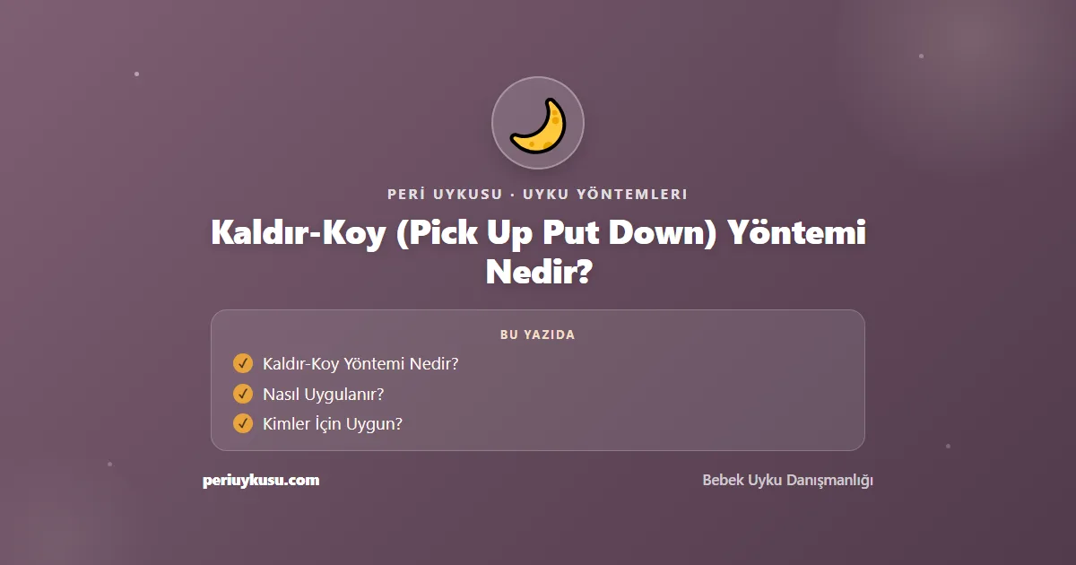 Kaldır — Kaldır-Koy (Pick Up Put Down) Yöntemi Nedir?