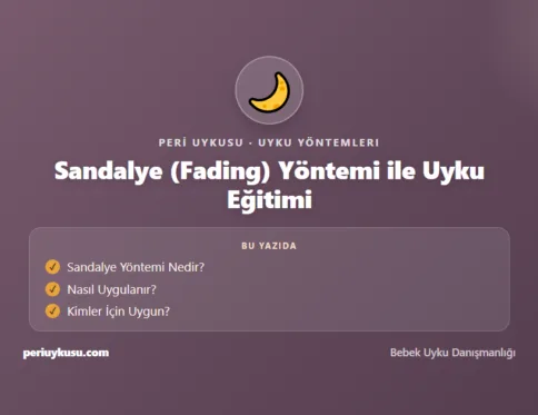 Sandalye — Sandalye (Fading) Yöntemi ile Uyku Eğitimi