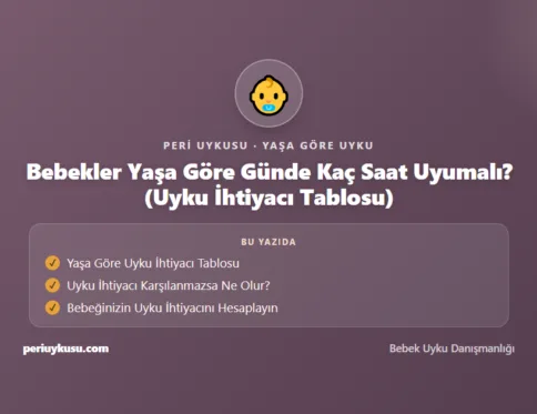 Saat — Bebekler Yaşa Göre Günde Kaç Saat Uyumalı? (Uyku İhtiyacı Tablosu)
