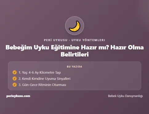 Hazır — Bebeğim Uyku Eğitimine Hazır mı? Hazır Olma Belirtileri