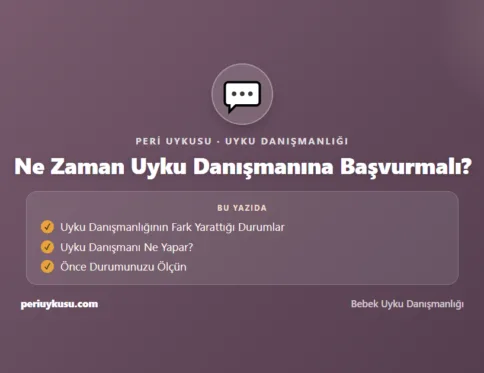 Uyku — Ne Zaman Uyku Danışmanına Başvurmalı?