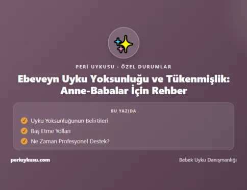 Uyku Yoksunluğu — Ebeveyn Uyku Yoksunluğu ve Tükenmişlik: Anne-Babalar İçin Rehber