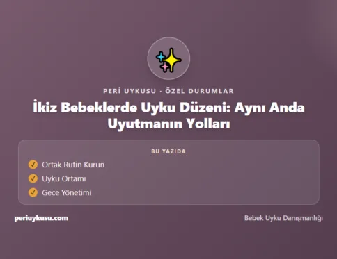 İkiz — İkiz Bebeklerde Uyku Düzeni: Aynı Anda Uyutmanın Yolları