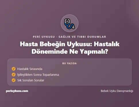 Hasta — Hasta Bebeğin Uykusu: Hastalık Döneminde Ne Yapmalı?