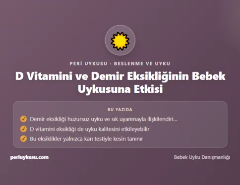 Demir — D Vitamini ve Demir Eksikliğinin Bebek Uykusuna Etkisi