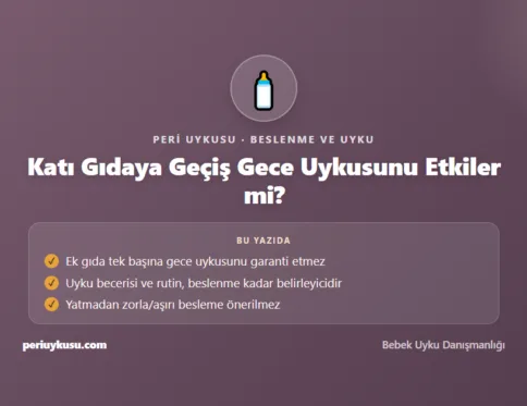 Gece — Katı Gıdaya Geçiş Gece Uykusunu Etkiler mi?