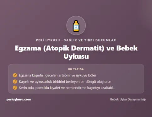 Egzama — Egzama (Atopik Dermatit) ve Bebek Uykusu
