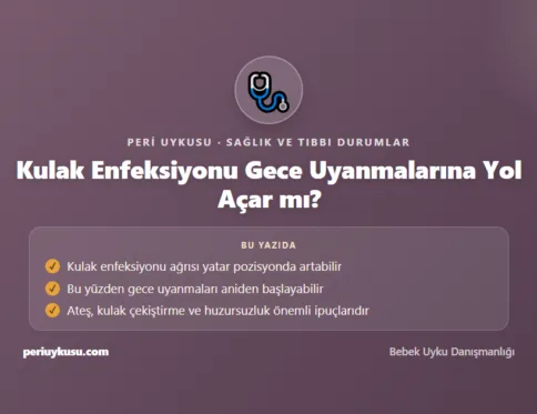 Kulak — Kulak Enfeksiyonu Gece Uyanmalarına Yol Açar mı?