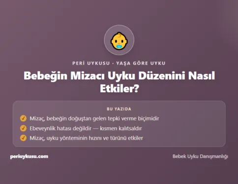 Mizacı — Bebeğin Mizacı Uyku Düzenini Nasıl Etkiler?