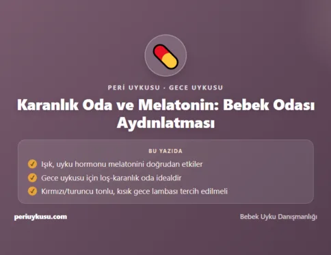 Melatonin — Karanlık Oda ve Melatonin: Bebek Odası Aydınlatması