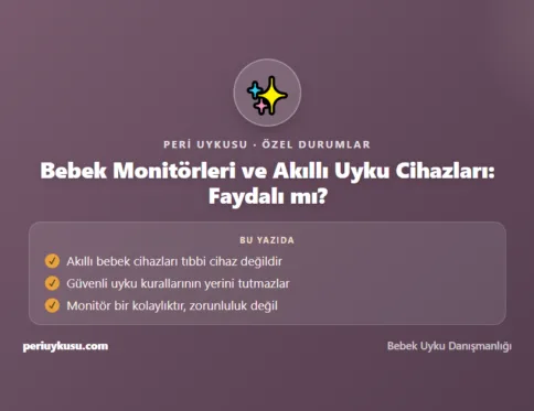 Akıllı — Bebek Monitörleri ve Akıllı Uyku Cihazları: Faydalı mı?