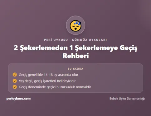 Geçiş — 2 Şekerlemeden 1 Şekerlemeye Geçiş Rehberi