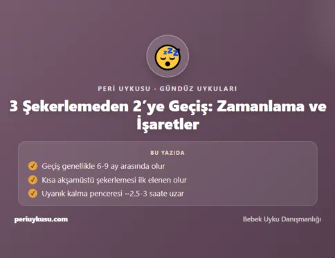 Geçiş — 3 Şekerlemeden 2'ye Geçiş: Zamanlama ve İşaretler