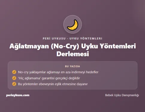 Ağlatmayan — Ağlatmayan (No-Cry) Uyku Yöntemleri Derlemesi