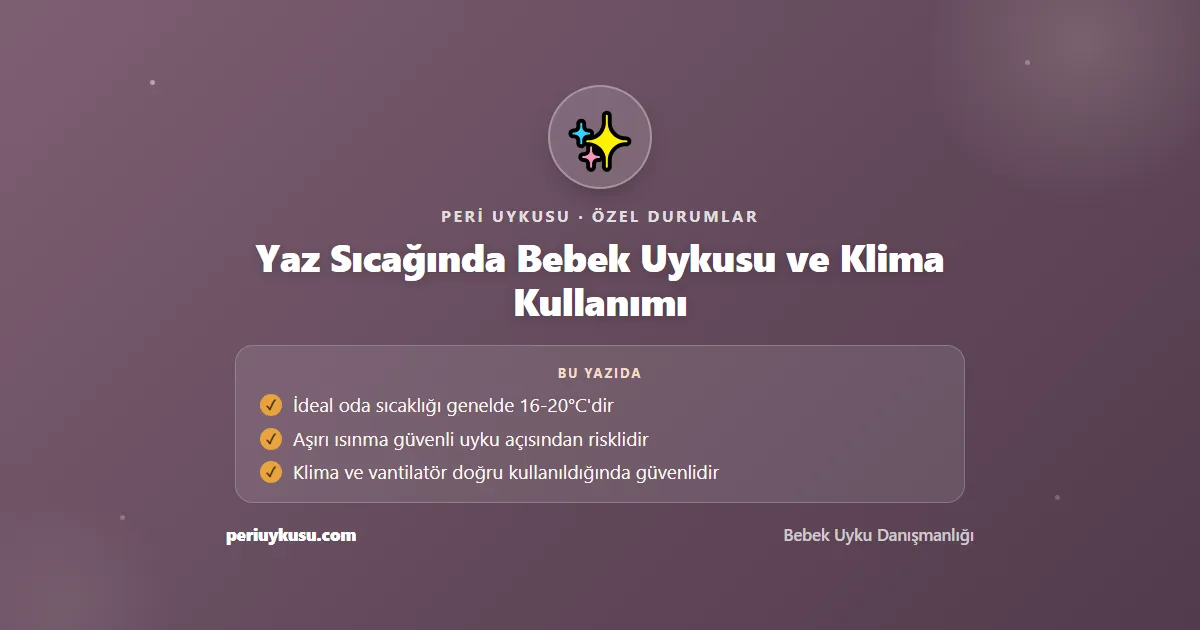 Klima — Yaz Sıcağında Bebek Uykusu ve Klima Kullanımı