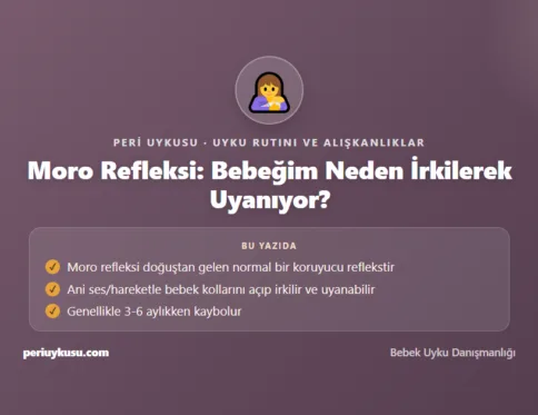 Moro Refleksi — Moro Refleksi: Bebeğim Neden İrkilerek Uyanıyor?