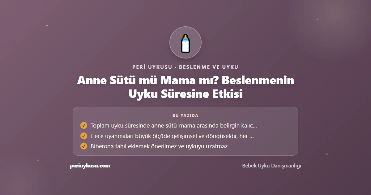 Mama — Anne Sütü mü Mama mı? Beslenmenin Uyku Süresine Etkisi