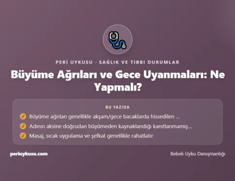 Büyüme — Büyüme Ağrıları ve Gece Uyanmaları: Ne Yapmalı?