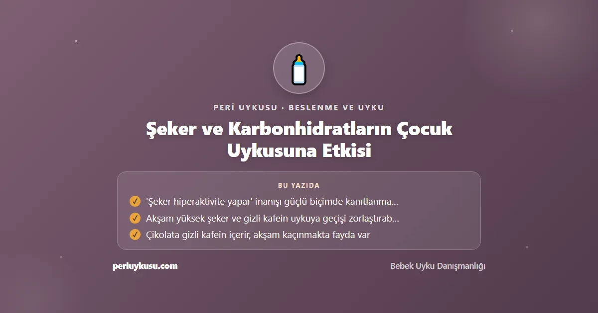 Şeker — Şeker ve Karbonhidratların Çocuk Uykusuna Etkisi