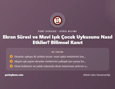 Ekran — Ekran Süresi ve Mavi Işık Çocuk Uykusunu Nasıl Etkiler? Bilimsel Kanıt