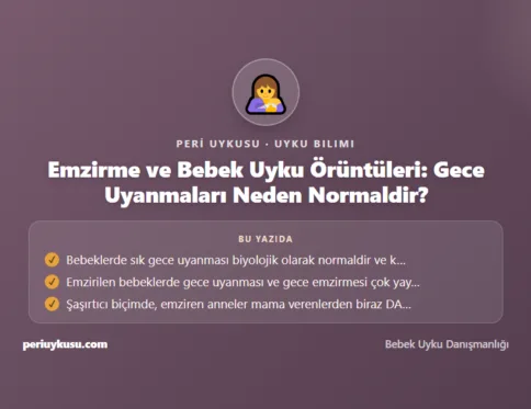 Emzirme — Emzirme ve Bebek Uyku Örüntüleri: Gece Uyanmaları Neden Normaldir?