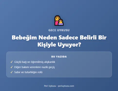 Bebeğim Neden Sadece Belirli Bir Kişiyle Uyuyor?